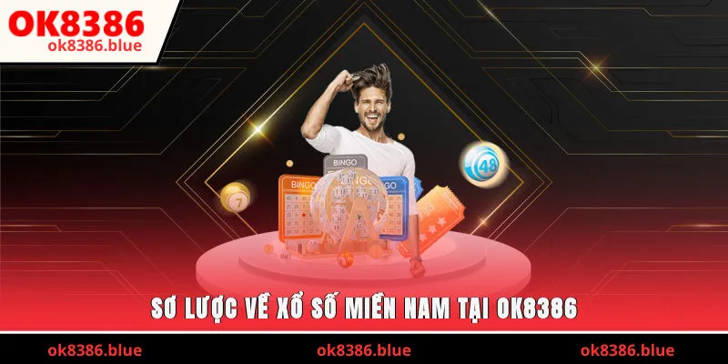 Sơ lược về xổ số miền nam tại OK8386